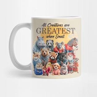 Baby Animals - All Creatures are Greatest when Small Mug